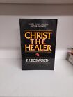 Christ, the Healer -  paperback, F F Bosworth K15