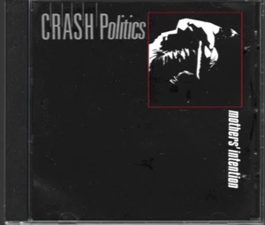 Crash Politics - Mothers Intention **Australian Disctronics 10 Trk CD Album**VGC - Picture 1 of 9