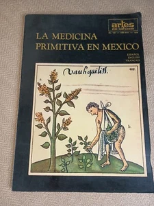 La Medicina Primitive En Mexico Artes De Mexico 1970 Number 135 Rare Book. - Picture 1 of 13