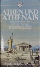 Athen und Athenais. Schicksale einer Stadt und einer Kaiserin im byzantinischen 