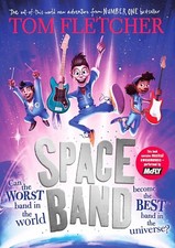 Space Band: The out-of-this-world new adventure book by Fletcher, Tom Brand New