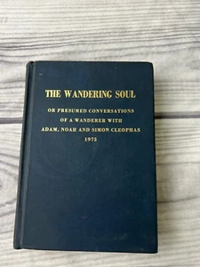 John Philip Schabalie RELIGION THE WANDERING SOUL OR Conversations - Picture 1 of 9