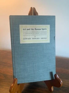 Art and the Human Spirit: Handbook of 8 Lectures by Edward H. Griggs 1908 1st Ed - Picture 1 of 9