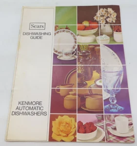 SEARS DISHWASHING GUIDE KENMORE AUTOMATIC DISHWASHERS vintage booklet 1970s - Imagen 1 de 7