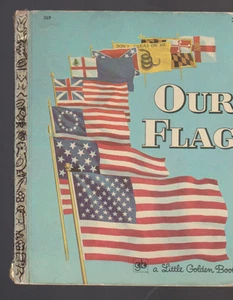 Our Flag Little Golden Book #388 Carl Memling Steven Cook 2nd Print - Imagen 1 de 1