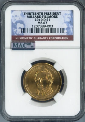 2010-D Millard Fillmore Dollar NGC MS67 Business Strike  - 13th U.S. President - Image 1 of 2