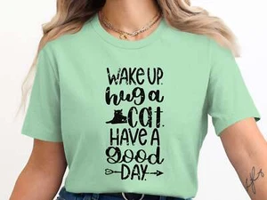 Wake Up Hug A Cat Have A Good Day T-Shirt Grunge - Picture 1 of 17