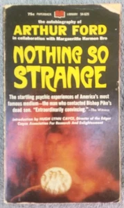 Arthur Ford Nichts so seltsam Autobiographie eines bekannten Mediums und Hellsehers - Bild 1 von 3