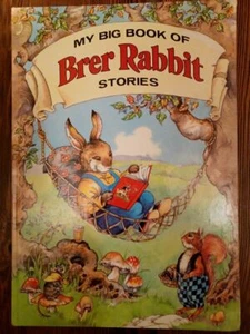 My Big Book of Brer Rabbit Stories (1987 HC) - Picture 1 of 2
