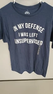 Neu mit Etikett Herren Gr. M "In My Defense I Was Left Unaufsichted #10066 - Bild 1 von 5