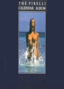 The Pirelli Calendar Album-Michael Pye, Derek Forsyth - Imagen 1 de 1