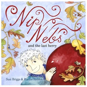 Nip Nebs and the Last Berry by Susi Briggs (Scots) Paperback Book - Picture 1 of 1