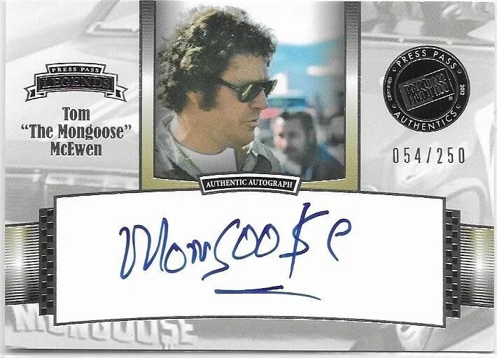 2012 Press Pass Legends #LG-TM Tom Mongoose McEwen On Card Auto 54/250 - Image 1 of 1