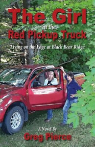 The Girl in the Red Pickup Truck by Dr Greg Pierce