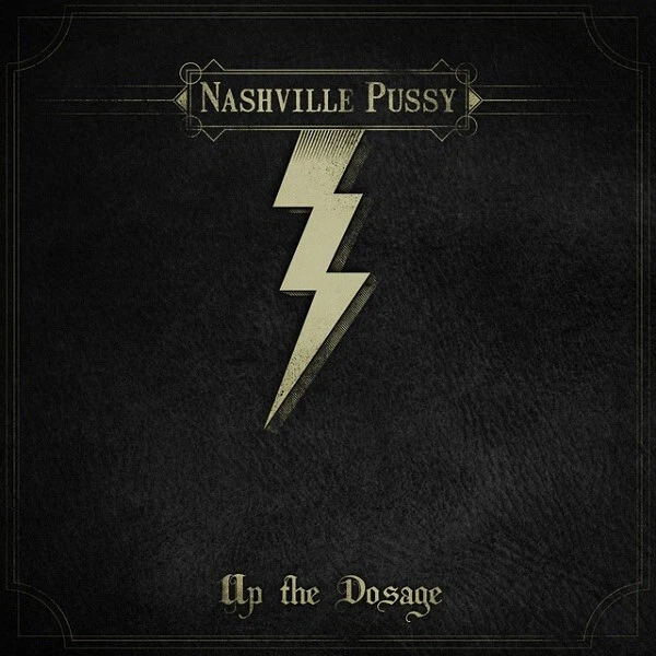 NASHVILLE PUSSY - Up The Dosage [Ltd.Edit.]  DIGI CD - Bild 1 von 1