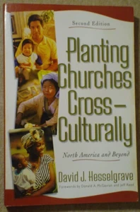 Planting Churches Cross–Culturally – North America and Beyond, D.J. Hesselgrave - Picture 1 of 2