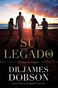 Su Legado: El Mayor Regalo by Dr James Dobson (Spanish) Paperback Book - Picture 1 of 1