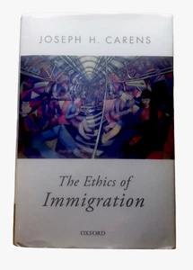 Oxford Political Theory Ser.: Die Ethik der Einwanderung von Joseph Carens (2013, - Bild 1 von 2