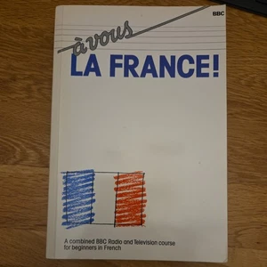 A Vous la France Book by British Broadcasting Corporation Staff (2003, Trade... - Picture 1 of 3