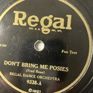 10" 78 RPM-Regal Dance Orchestra-Don't Bring Me Posies/Regal 9338 - Bild 1 von 4