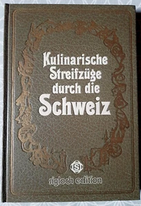 Kulinarische Streifzüge durch die Schweiz - Sigloch Edition - Bild 1 von 1