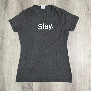Slay T-Shirt Womens XS Gray Girls Sassy On Fleek Hipster Babe - Picture 1 of 4