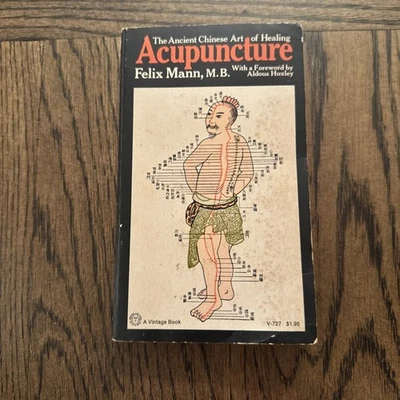 Acupuncture Ancient Chinese Art of Healing Felix Mann 1972 Vintage Paperback - Image 1 of 4