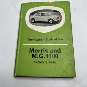 THE CASSELL BOOK OF THE MORRIS AND MG 1100 PUBLISHED 1963 SYDNEY F PAGE M.G - Picture 1 of 5