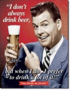 Letrero grande 40x31 cm STAY BORRACH MY FRIENDS Pub Retro Garaje Lata Metal Hombre Cueva Bar - Imagen 1 de 1