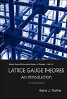 Lattice Gauge Theories: An Introduction (Third Edition) by Heinz J. Rothe (Engli