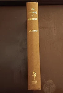 GARDNER, GERALD B. Meaning of Witchcraft 1971 Hardcover - Imagen 1 de 5