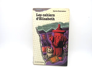 Sylvie Desrosiers - Les Cahiers D'Elisabeth French Courte Echelle R+ 12 - Bild 1 von 2