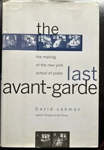 The Last Avant-Garde SIGNED by Author David Lehman 1998 First Edition - Picture 1 of 3