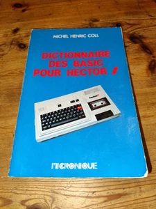 Livre "Dictionnaire des BASIC pour Hector I" - Micronique - Hector HRX - Zdjęcie 1 z 3