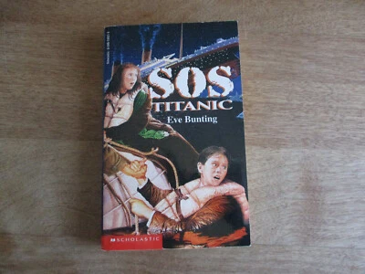 SOS Titanic by Eve Bunting 1996 Scholastics Paperback - Image 1 of 4