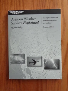 FAA Handbook Ser.: Aviation Weather Services Explained by John Holley SC 2001 - Foto 1 di 1