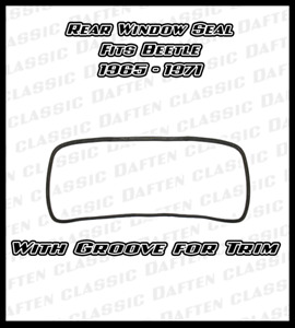 VW Bug Rear Window Seal 1965 - 1971 Volkswagen Beetle 113845521J w/ Groove