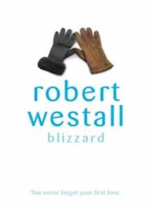 Blizzard By Robert Westall. 9781405200707
