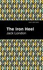 Iron Heel, Hardcover by London, Jack; Mint Editions (COR), Like New Used, Fre...