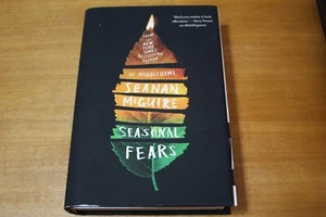 Seasonal Fears - Seanan McGuire SIGNED HB 1st - Picture 1 of 3