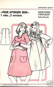 Patron de couture Pour attendre Bébé  1 robe 2 versions  taille 40 & 44 - Picture 1 of 1