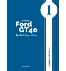 Ultimate Ford GT40 - The Definitive History (volume I) The Chassis Histories - Picture 1 of 7