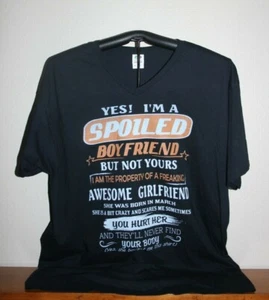 YES! SPOILED BOYFRIEND- BUT NOT YOURS- AWESOME March GIRLFRIEND T Shirt 2XL Blk - Picture 1 of 5