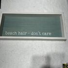 Hanging Beach Sign- Beach Hair- Don?T Care  Hanging Wall Sign, Beach, Ocean
