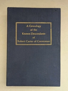 1982 Genealogy, Known Descendants of Robert Carter of Corotoman, Virginia - Picture 1 of 13