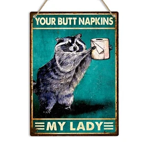 Your Butt Napkins My Lady Racoon Bathroom Metal Sign Funny WC Toilet Wall Plaque - Picture 1 of 15