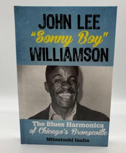 Mitsutoshi Inaba ~ John Lee Sonny Boy Williamson: Blues Harmonica (HC, 2016) VGC - Picture 1 of 5