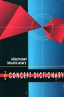 Michael Munkasey / The Concept Dictionary 1st Edition 1994