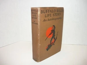 BUFFALO BILL'S LIFE STORY,AN AUTOBIOGRAPHY,CODY,BOOK N.C.WYETH,1ST ,COSMOPOLITAN - Foto 1 di 6