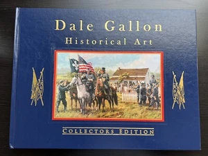 Dale Gallon Historical Art 1st Ed. Collectors Ed. 2006 Gettysburg, Pa. - Picture 1 of 1